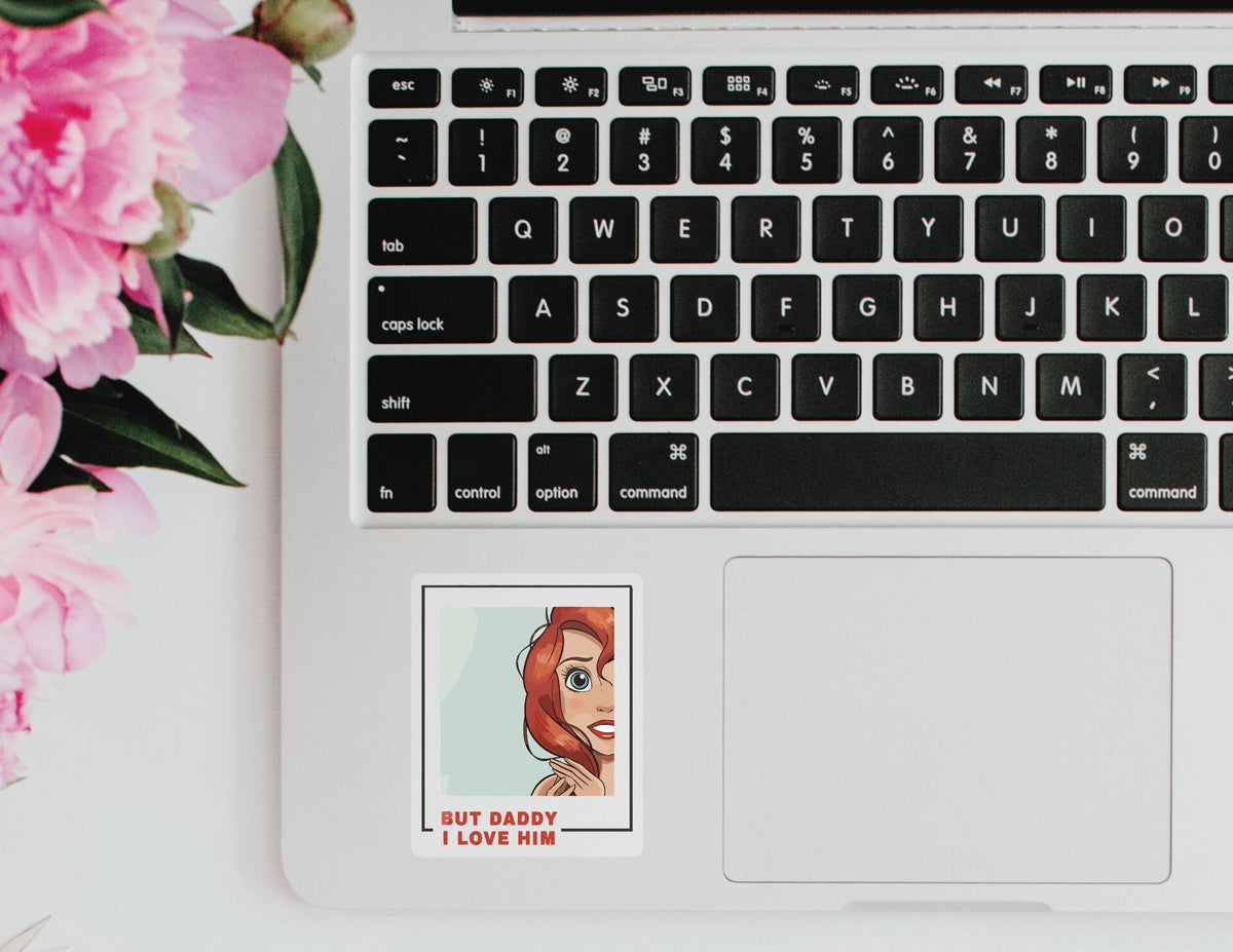 Ariel Transparent Sticker: But Daddy I Love Him